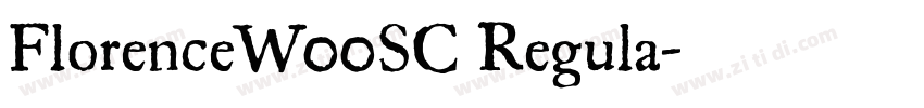 FlorenceW00SC Regula字体转换